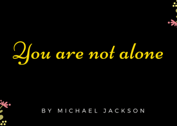 Learn with songs #22 You are not alone