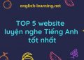 Top 5 website Luyện nghe Tiếng Anh tốt nhất